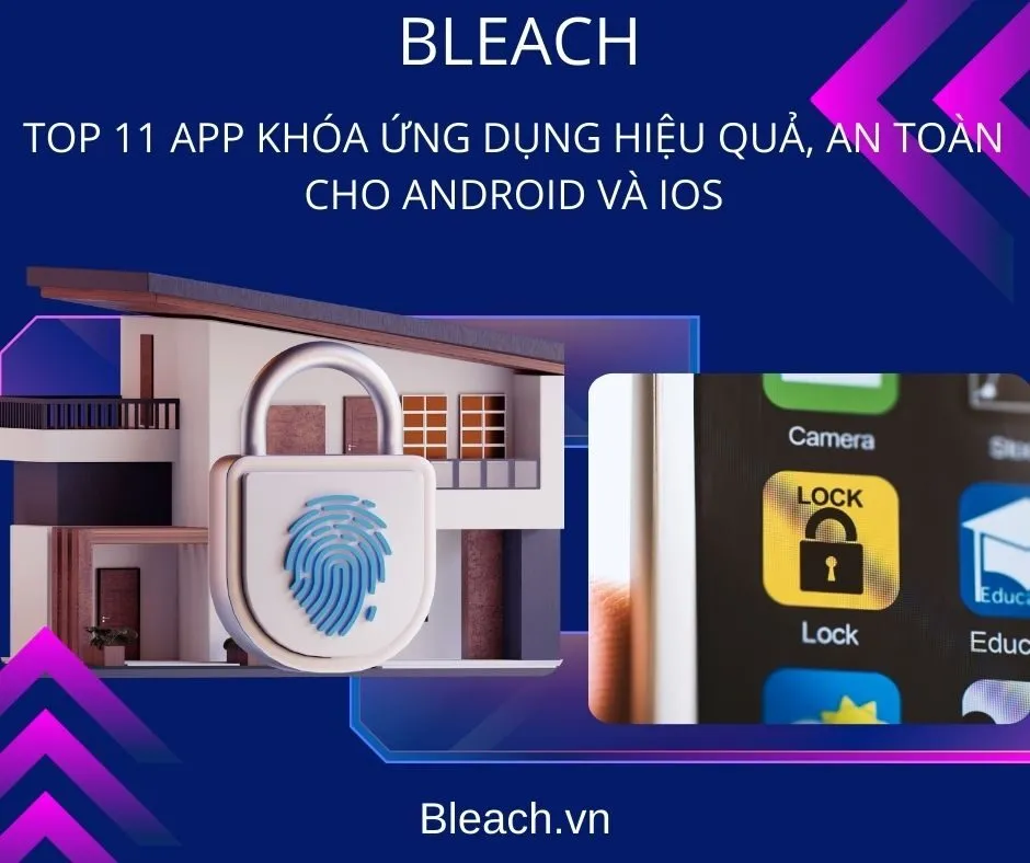 Top 11 App Khóa Ứng Dụng Hiệu Quả, An Toàn Cho Android và iOS