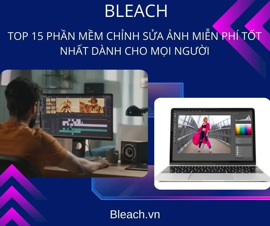 Top 15 Phần Mềm Chỉnh Sửa Ảnh Miễn Phí Tốt Nhất Dành Cho Mọi Người
