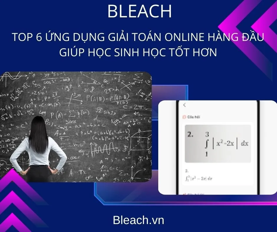 Top 6 Ứng Dụng Giải Toán Online Hàng Đầu Giúp Học Sinh Học Tốt Hơn