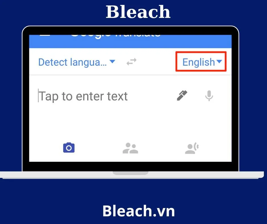 Ứng dụng dịch Tiếng Anh Google Translate