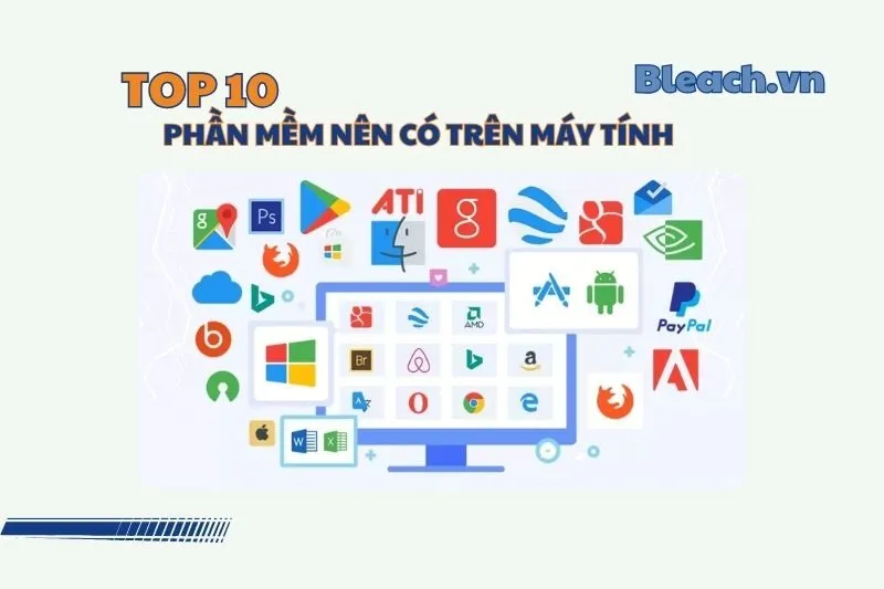 Phần mềm nên có trên máy tính 2025: Top ứng dụng không thể thiếu