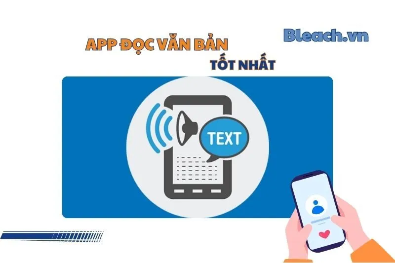 Ứng Dụng Đọc Văn Bản 2025: Các Phần Mềm Hữu Ích Nhất